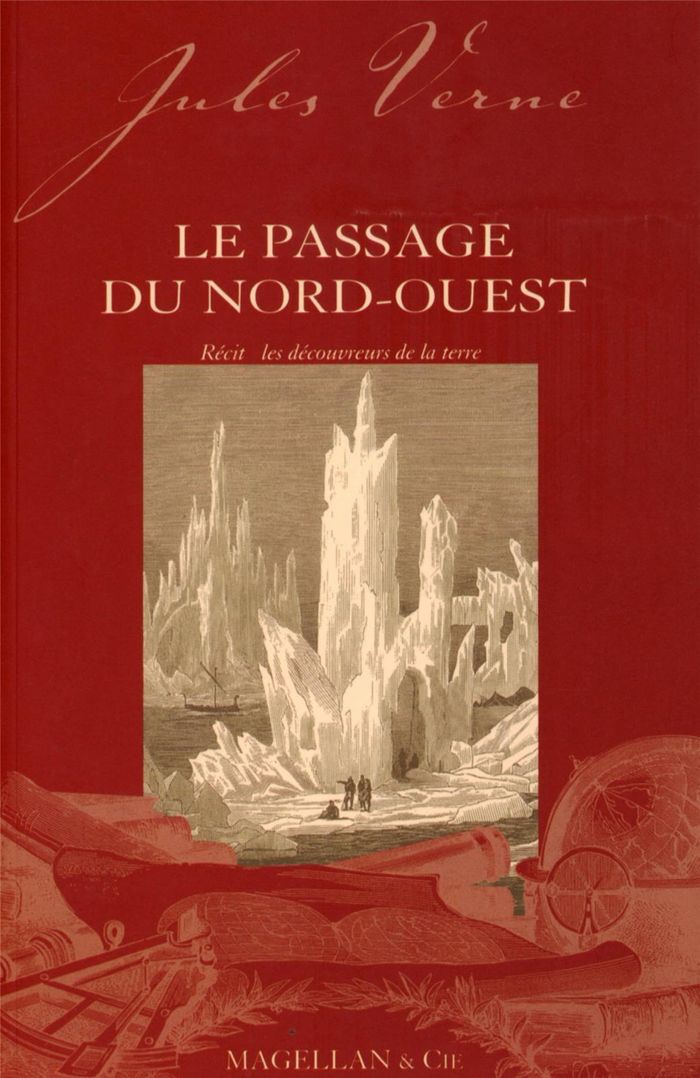 Couverture du livre « Le passage du Nord-Ouest : récit » de Jules Verne, librairie Les Contes Infusés à Corte