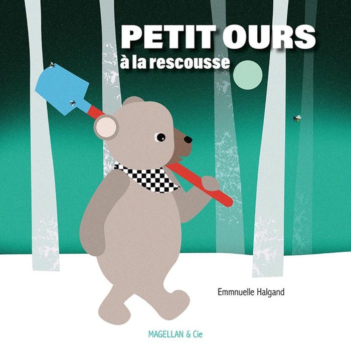 Couverture du livre « Petit Ours à la rescousse » de Emmanuelle Halgand, librairie Les Contes Infusés à Corte