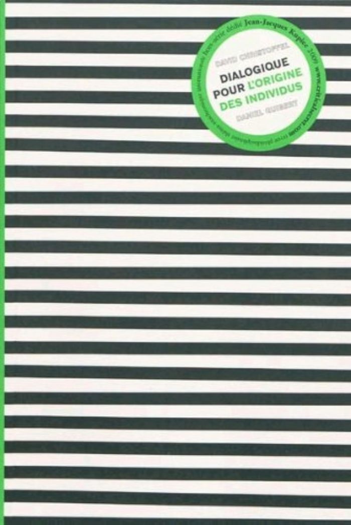 Couverture du livre « DIALOGIQUE POUR L'ORIGINE DES INDIVIDUS WWW.CRITICALSECRET.COM DEDIE JEAN-JACQUES KUPIEC », librairie Les Contes Infusés à Corte
