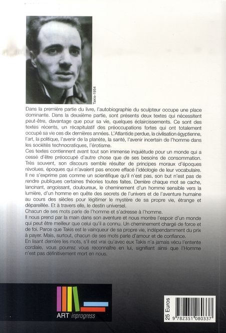 Quatrième de couverture de « TAKIS, AUTOBRIOGRAPHIE ET PENSEES »
