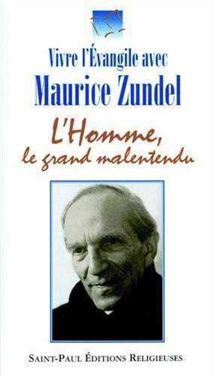 Couverture du livre « HOMME LE GRAND MALENTENDU TOME1 » de Maurice Zundel, librairie Les Contes Infusés à Corte