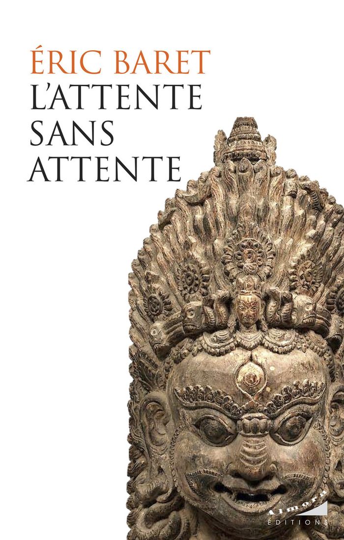 Couverture du livre « L'attente sans attente » de Éric Baret, librairie Les Contes Infusés à Corte