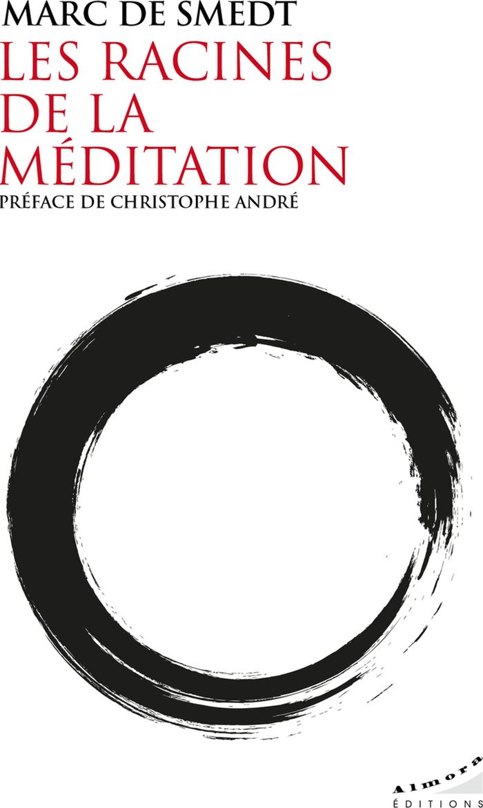 Couverture du livre « Les racines de la méditation » de Marc de Smedt, librairie Les Contes Infusés à Corte