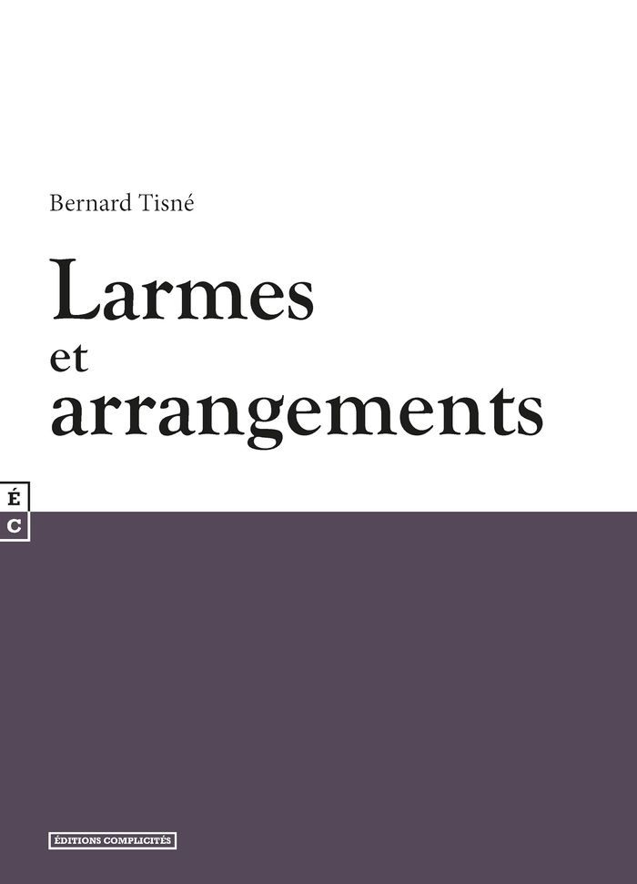 Couverture du livre « LARMES ET ARRANGEMENTS », librairie Les Contes Infusés à Corte