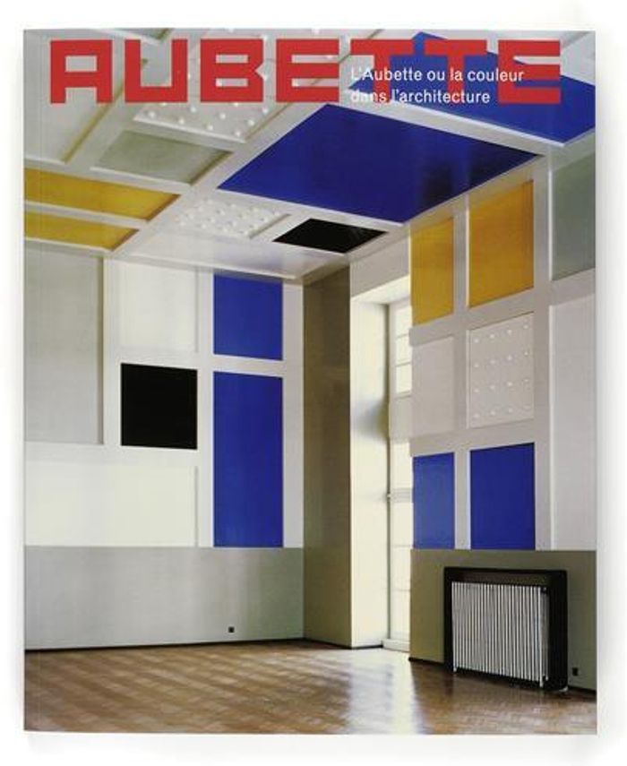 Couverture du livre « L'AUBETTE OU LA COULEUR DANS L'ARCHITECTURE /FRANCAIS » de Xxx, librairie Les Contes Infusés à Corte