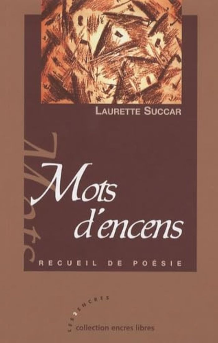 Couverture du livre « MOTS D'ENCENS » de Succar, Laurette, librairie Les Contes Infusés à Corte