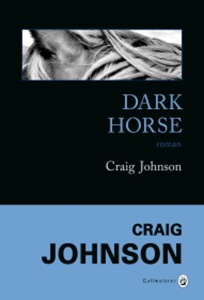 Couverture du livre « Dark horse : roman » de Craig Johnson, librairie Les Contes Infusés à Corte