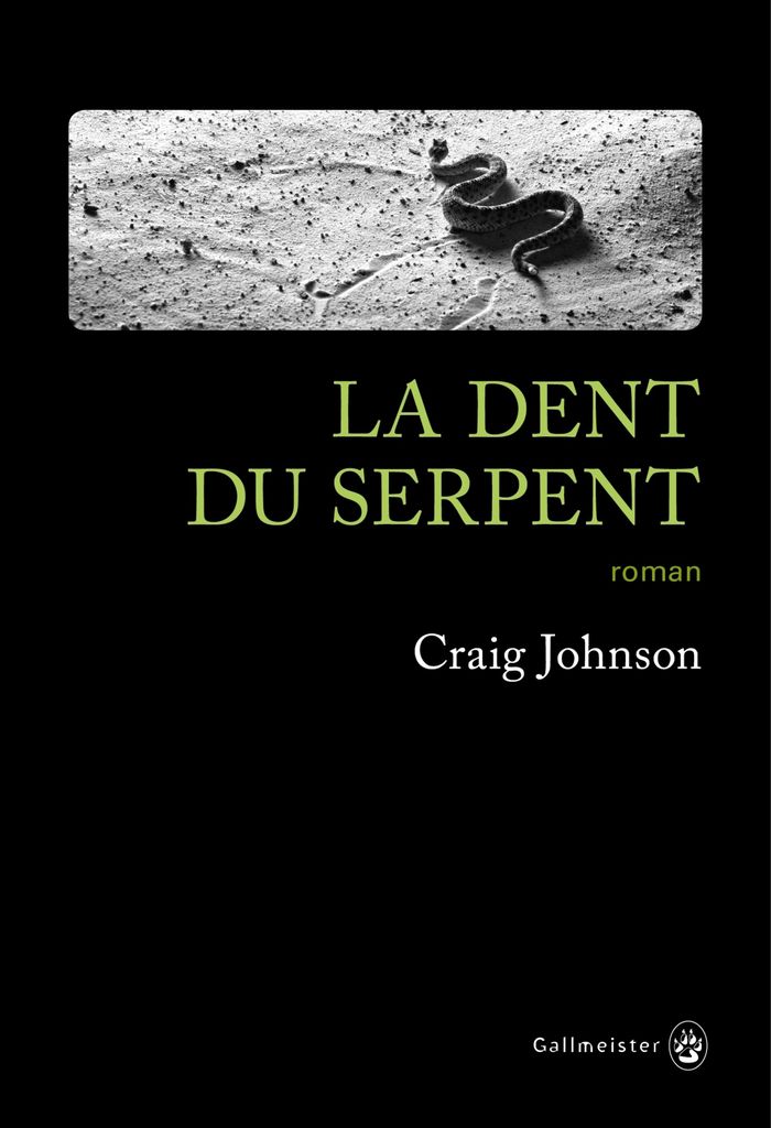 Couverture du livre « La dent du serpent : roman » de Craig Johnson, librairie Les Contes Infusés à Corte