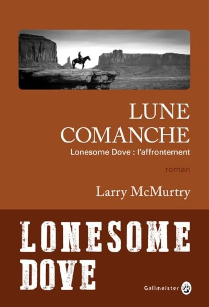 Couverture du livre « Lune comanche : roman » de Larry McMurtry, librairie Les Contes Infusés à Corte