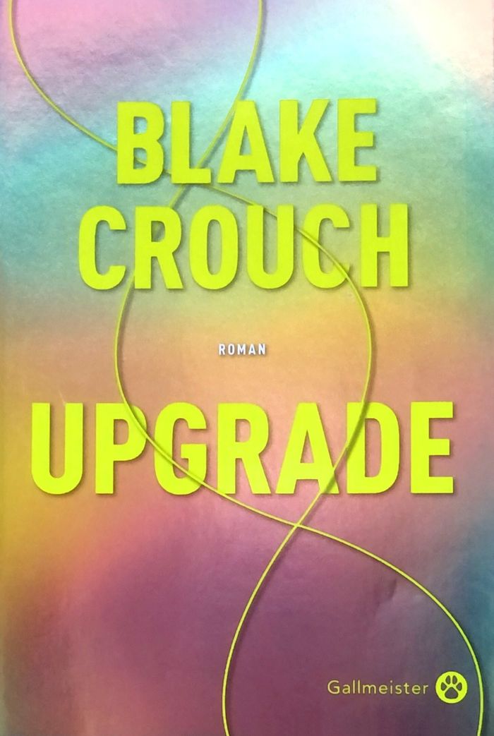 Couverture du livre « Upgrade : roman », librairie Les Contes Infusés à Corte