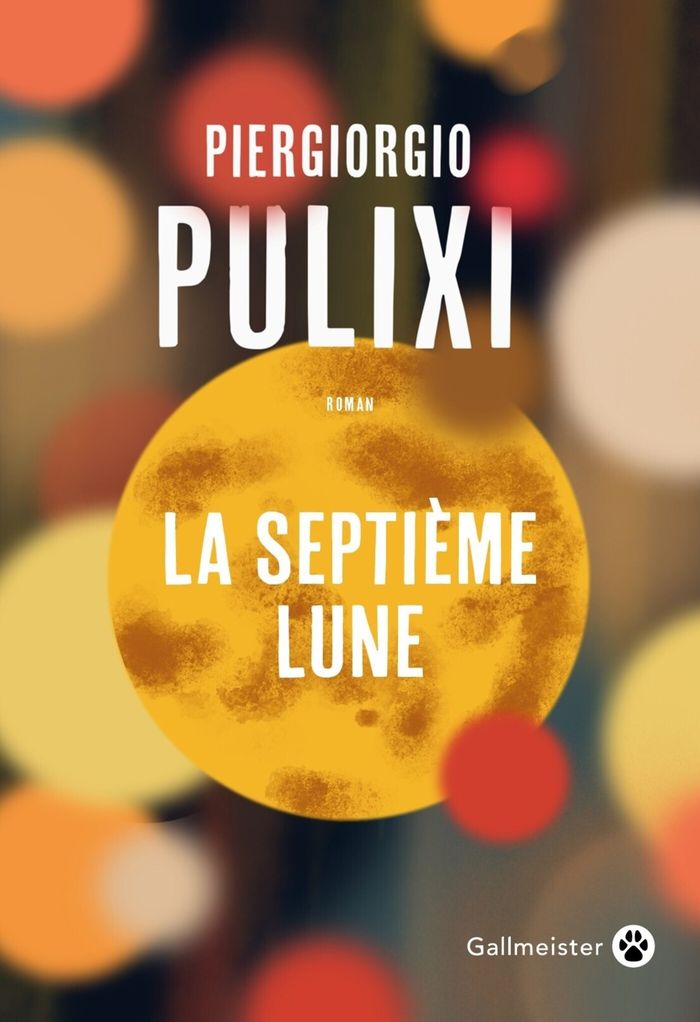 Couverture du livre « La septième lune : roman » de Piergiorgio Pulixi, librairie Les Contes Infusés à Corte