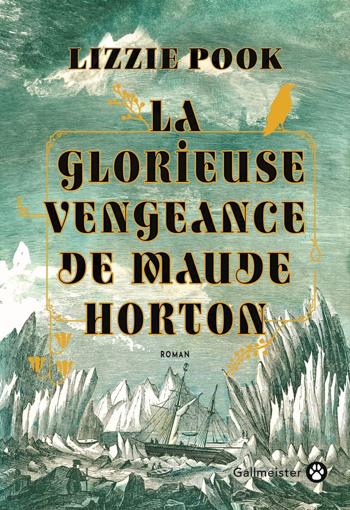 Couverture du livre « La glorieuse vengeance de Maude Horton : roman » de Lizzie Pook, librairie Les Contes Infusés à Corte