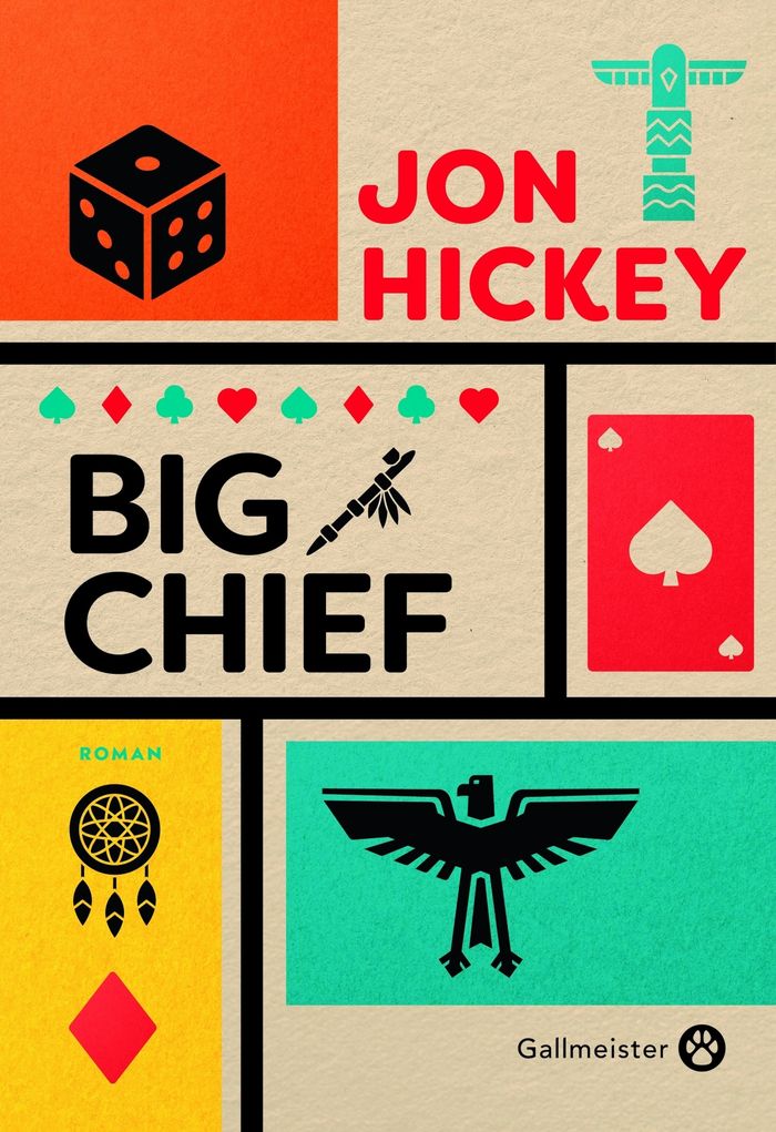 Couverture du livre « Big chief : roman » de Jon Hickey, librairie Les Contes Infusés à Corte