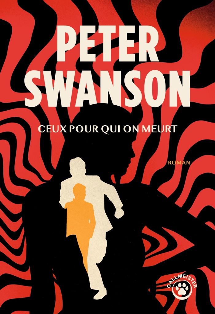 Couverture du livre « Ceux pour qui on meurt : roman » de Peter Swanson, librairie Les Contes Infusés à Corte