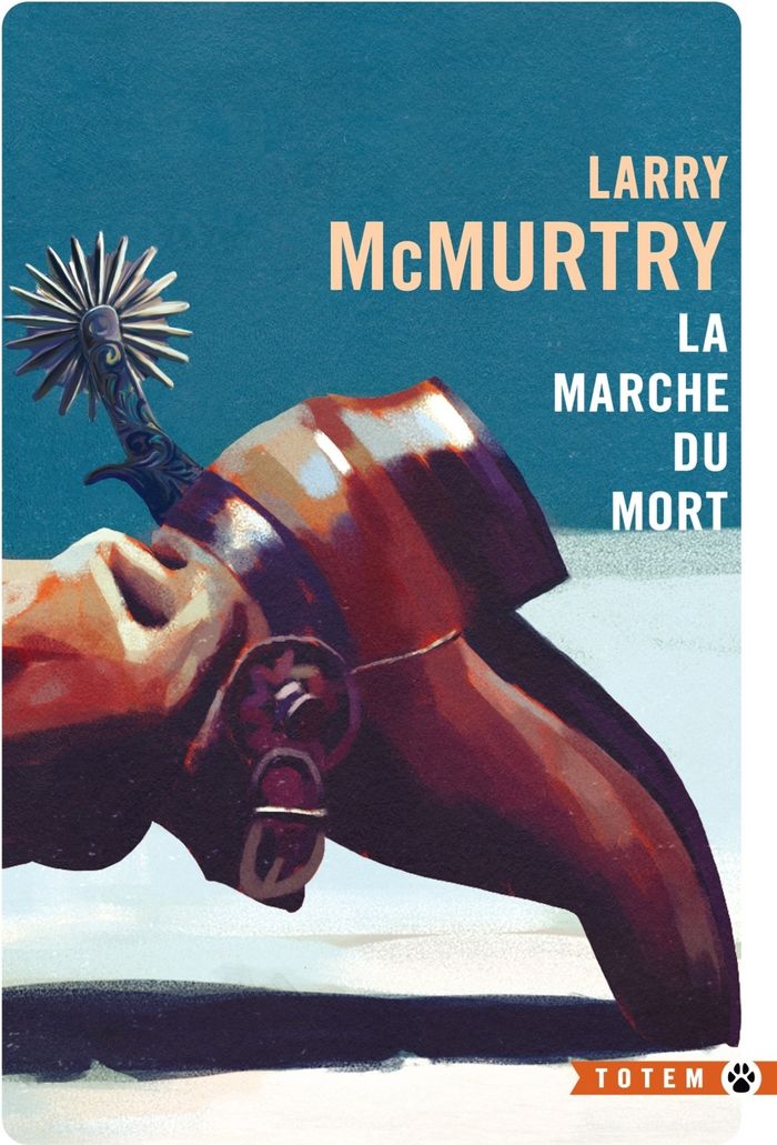 Couverture du livre « La marche du mort : roman » de Larry McMurtry, librairie Les Contes Infusés à Corte