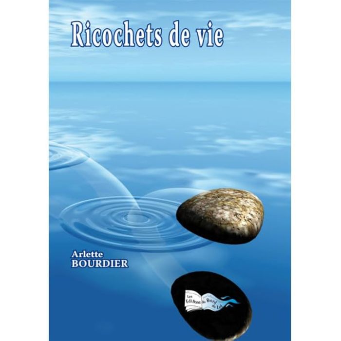 Couverture du livre « RICOCHETS DE VIE » de Arlette Bourdier, librairie Les Contes Infusés à Corte