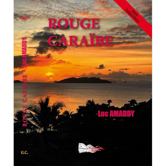 Couverture du livre « Rouge Caraïbe » de Luc Amaddy, librairie Les Contes Infusés à Corte