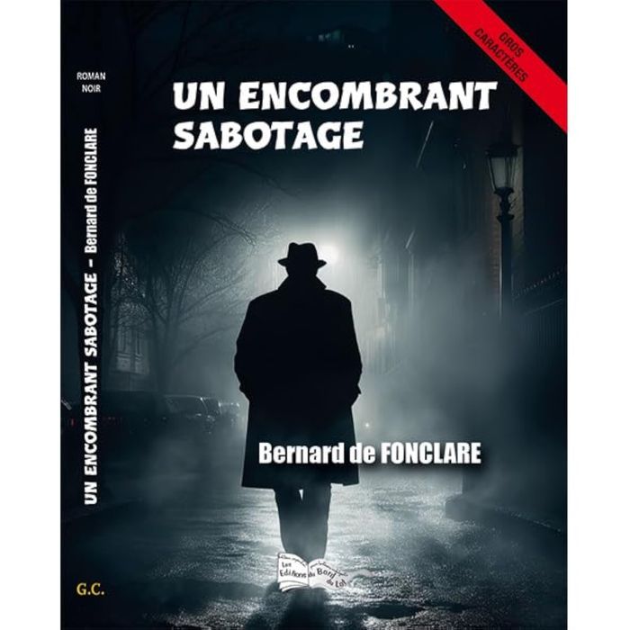 Couverture du livre « Un encombrant sabotage » de Bernard de Fonclare, librairie Les Contes Infusés à Corte