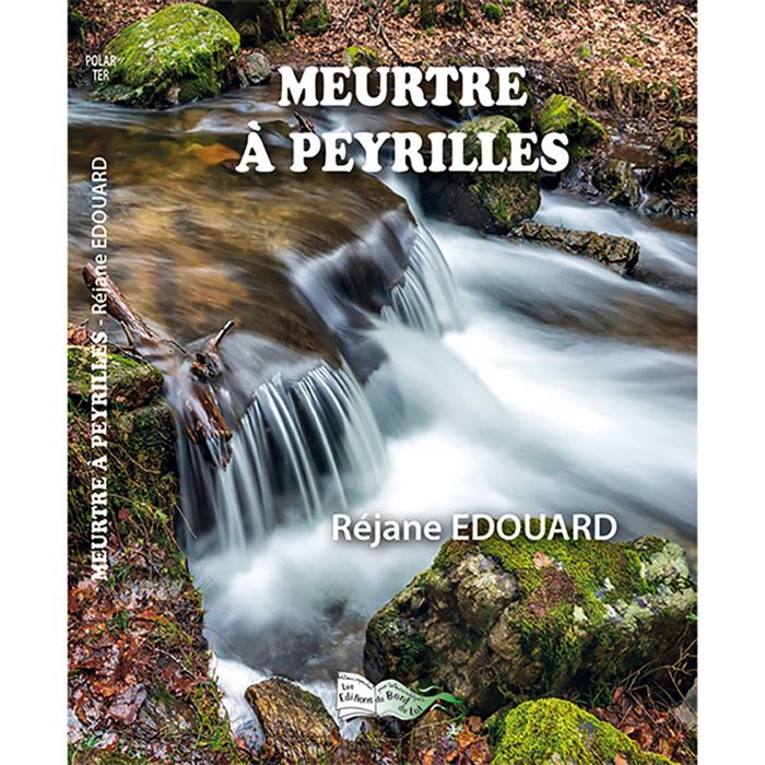 Couverture du livre « Meurtre à Peyrilles : roman » de Réjane Édouard, librairie Les Contes Infusés à Corte