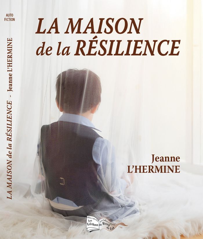 Couverture du livre « La maison de la résilience » de Jeanne L'Hermine, librairie Les Contes Infusés à Corte