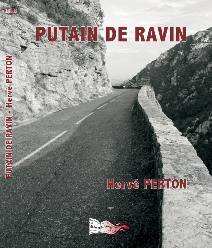 Couverture du livre « Putain de ravin : roman » de Hervé Perton, librairie Les Contes Infusés à Corte