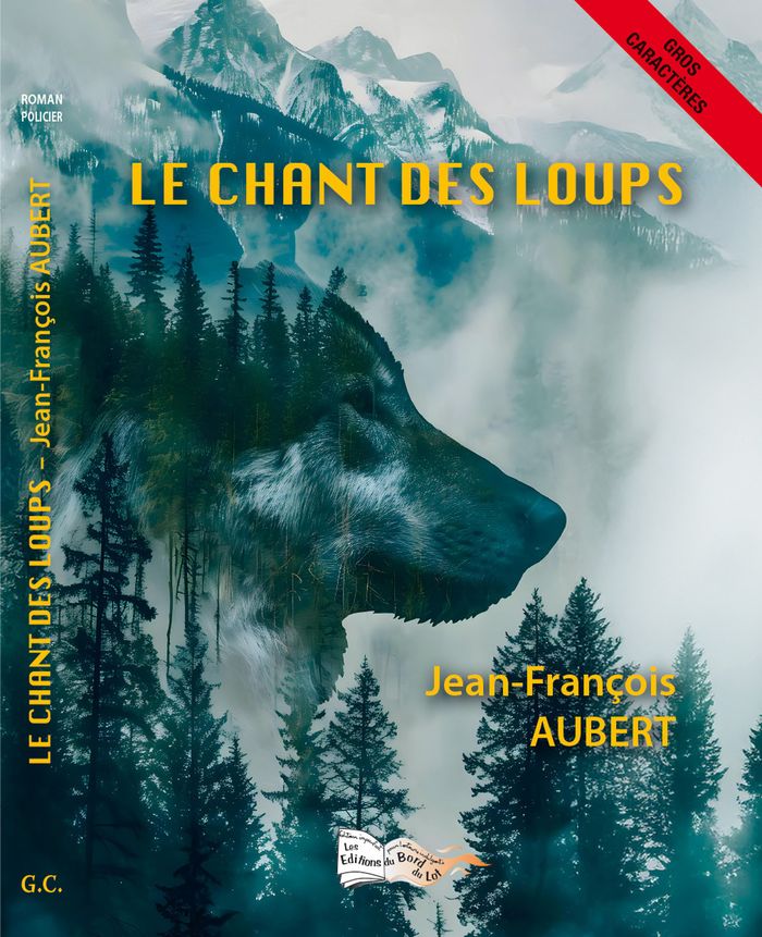 Couverture du livre « Le Chant des Loups », librairie Les Contes Infusés à Corte