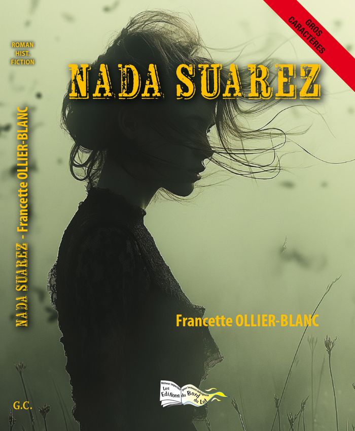 Couverture du livre « Nada Suarez » de Francette Ollier-Blanc, librairie Les Contes Infusés à Corte