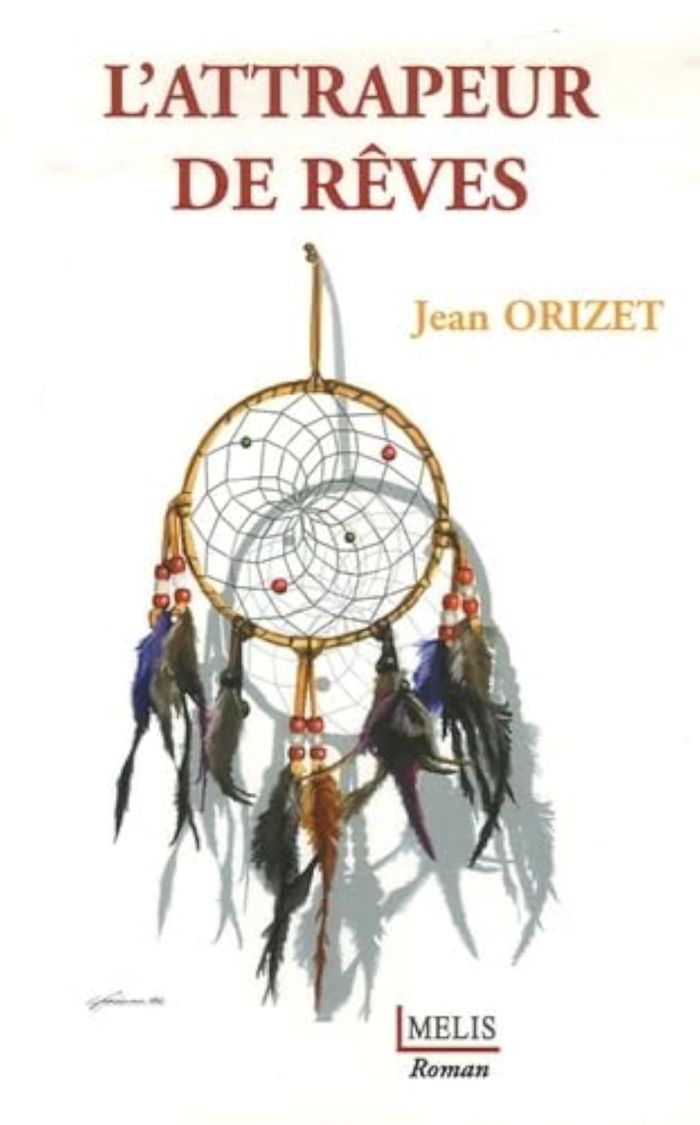 Couverture du livre « L'ATTRAPEUR DE REVES » de Jean Orizet, librairie Les Contes Infusés à Corte