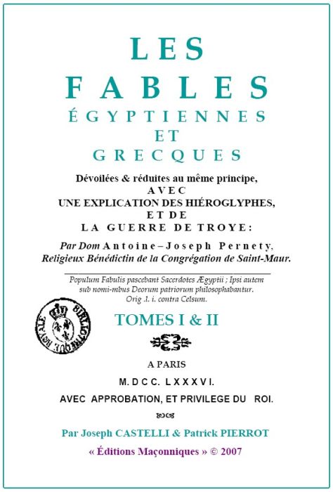 Couverture du livre « LES FABLES EGYPTIENNES ET GRECQUES - TOME I & II - DE DOM ANTOINE-JOSEPH PERNETY » de Joseph Castelli, librairie Les Contes Infusés à Corte
