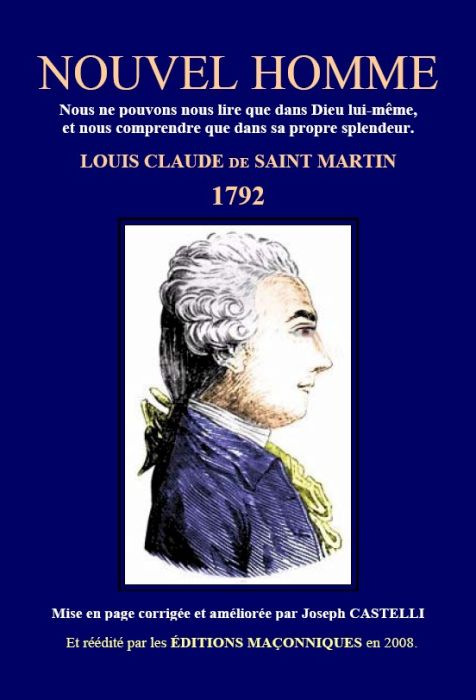 Couverture du livre « NOUVEL HOMME - LOUIS-CLAUDE DE SAINT MARTIN - 1792 » de Joseph Castelli, librairie Les Contes Infusés à Corte