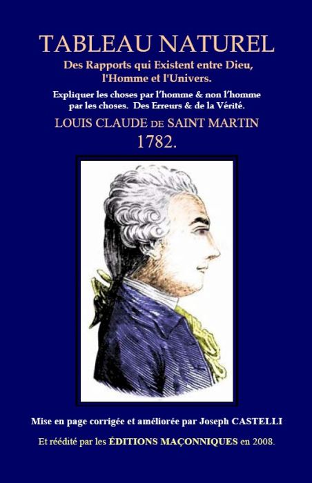 Couverture du livre « TABLEAU NATUREL DES RAPPORTS QUI EXISTENT ENTRE DIEU, L'HOMME ET L'UNIVERS - LOUIS-CLAUDE DE SAINT M » de Joseph Castelli, librairie Les Contes Infusés à Corte
