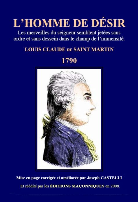 Couverture du livre « L'HOMME DE DESIR - LOUIS-CLAUDE DE SAINT MARTIN - 1790 » de Joseph Castelli, librairie Les Contes Infusés à Corte