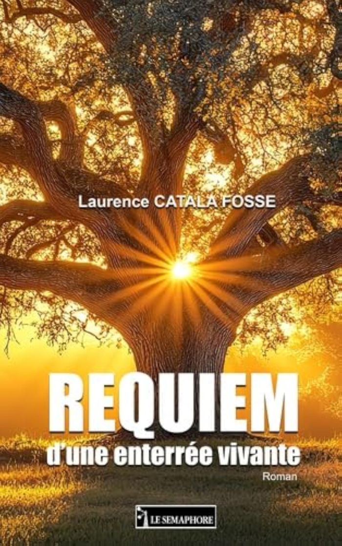 Couverture du livre « Requiem d'une enterrée vivante : roman » de Laurence Catala Fosse, librairie Les Contes Infusés à Corte