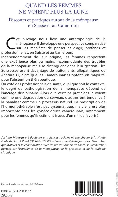 Quatrième de couverture de « QUAND LES FEMMES NE VOIENT PLUS LA LUNE - DISCOURS ET PRATIQUES AUTOUR DE LA MENOPAUSE EN SUISSE ET »