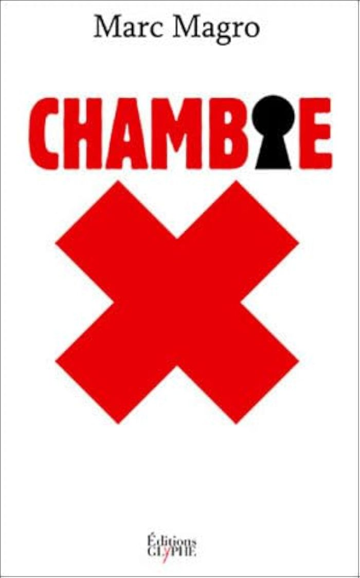Couverture du livre « CHAMBRE X - ROMAN » de Marc Magro, librairie Les Contes Infusés à Corte