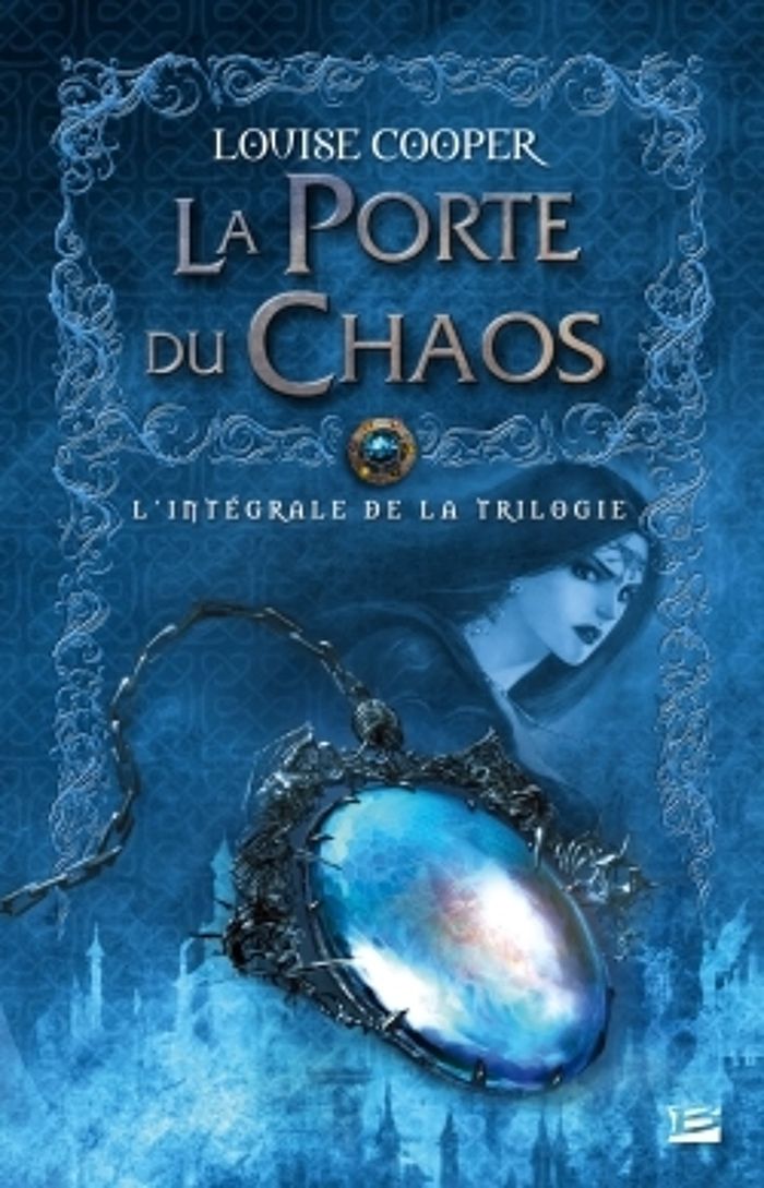 Couverture du livre « LA PORTE DU CHAOS - L'INTEGRALE » de Louise Cooper, librairie Les Contes Infusés à Corte