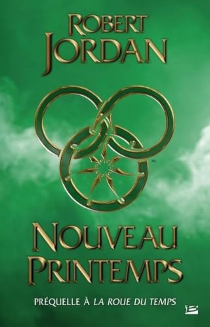 Couverture du livre « Nouveau printemps : la préquelle de "La roue du temps" » de Robert Jordan, librairie Les Contes Infusés à Corte