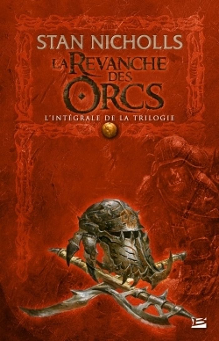 Couverture du livre « LA REVANCHE DES ORCS - L'INTEGRALE » de Stan Nicholls, librairie Les Contes Infusés à Corte