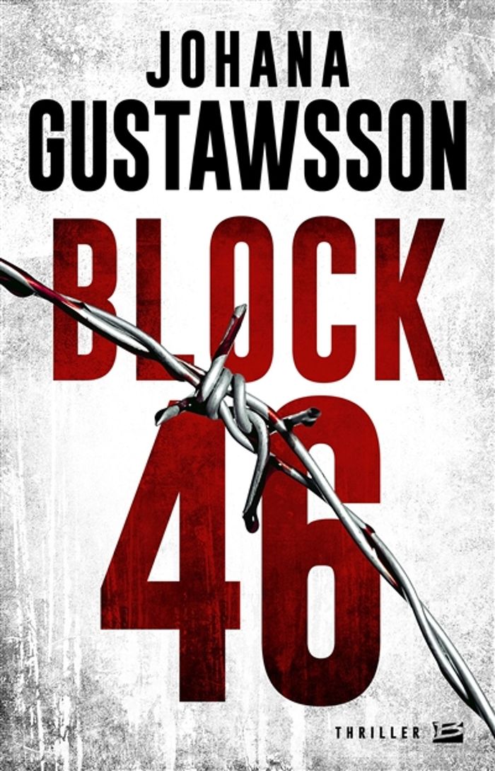 Couverture du livre « Block 46 » de Johana Gustawsson, librairie Les Contes Infusés à Corte