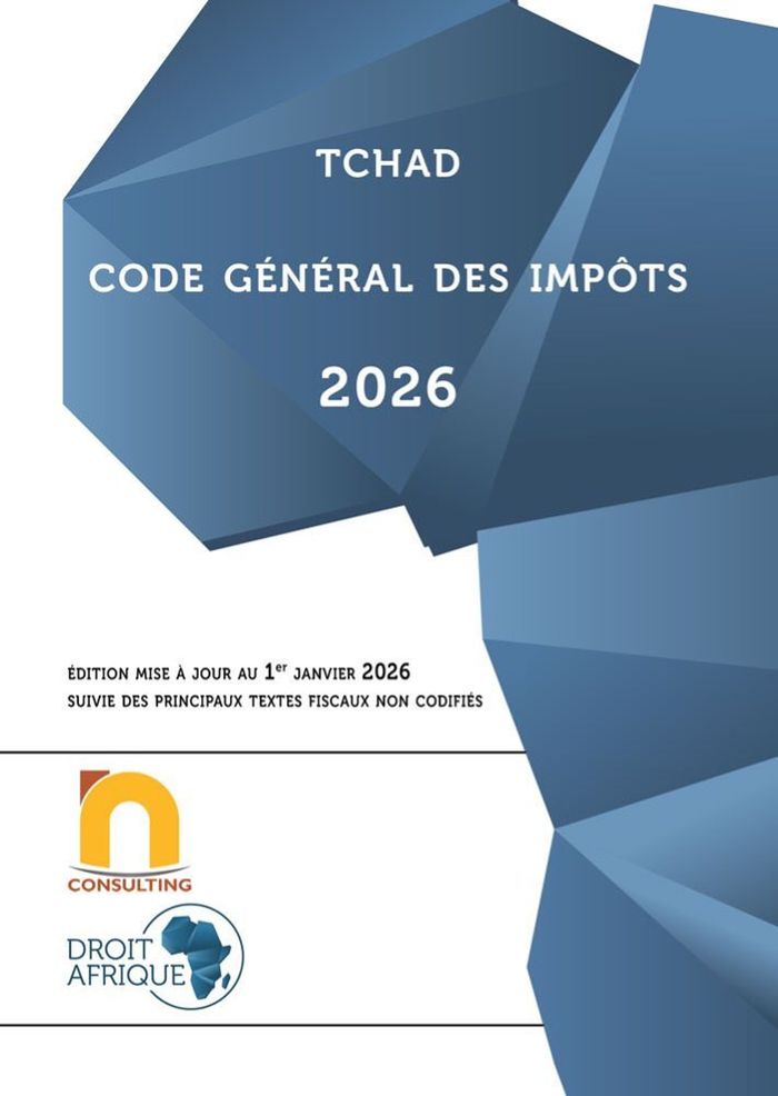 Couverture du livre « Code général des impôts : suivi des textes fiscaux non codifiés » de Tchad, librairie Les Contes Infusés à Corte