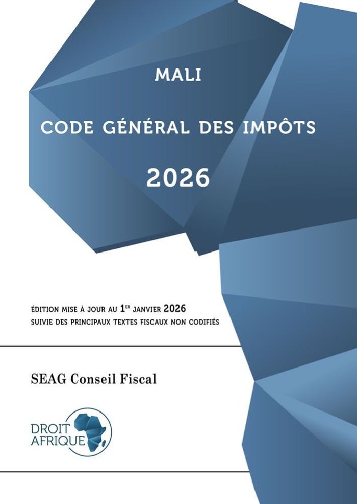 Couverture du livre « Code général des impôts 2026 : Mali » de Collectif, librairie Les Contes Infusés à Corte