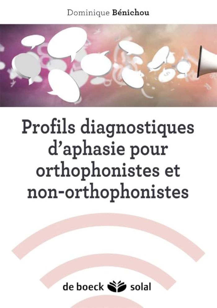 Couverture du livre « PROFILS DIAGNOSTIQUES D'APHASIE POUR ORTHOPHONISTES ET NON-ORTHOPHONISTES », librairie Les Contes Infusés à Corte