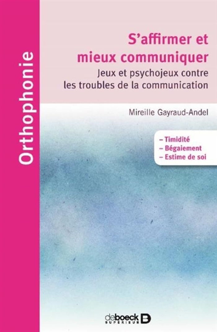 Couverture du livre « S'AFFIRMER ET MIEUX COMMUNIQUER » de M. Gayraud-Andel, librairie Les Contes Infusés à Corte