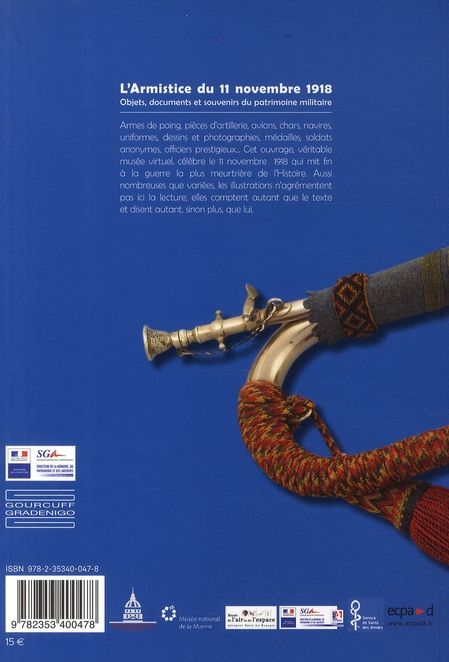 Quatrième de couverture de « ARMISTICE DU 11 NOVEMBRE 1918 - OBJETS, DOCUMENTS ET SOUVENIRS DU PATRIMOINE MILITAIRE »