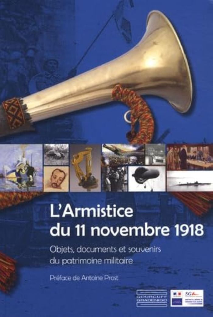 Couverture du livre « ARMISTICE DU 11 NOVEMBRE 1918 - OBJETS, DOCUMENTS ET SOUVENIRS DU PATRIMOINE MILITAIRE » de Collectif, librairie Les Contes Infusés à Corte