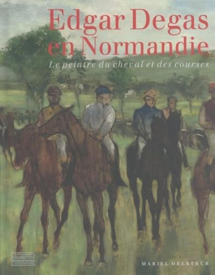Couverture du livre « EDGAR DEGAS EN NORMANDIE » de Mariel Oberthur, librairie Les Contes Infusés à Corte