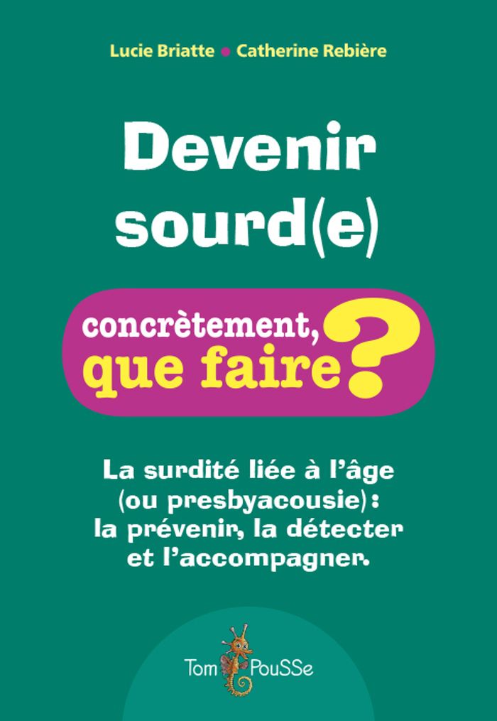 Couverture du livre « Devenir sourd(e) » de Lucie Briatte, librairie Les Contes Infusés à Corte