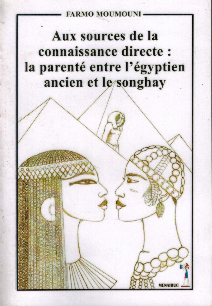 Couverture du livre « AUX SOURCES DE LA CONNAISSANCE DIRECTE: LA PARENTE ENTRE L'EGYPTIEN ANCIEN ET LE SONGHAY », librairie Les Contes Infusés à Corte
