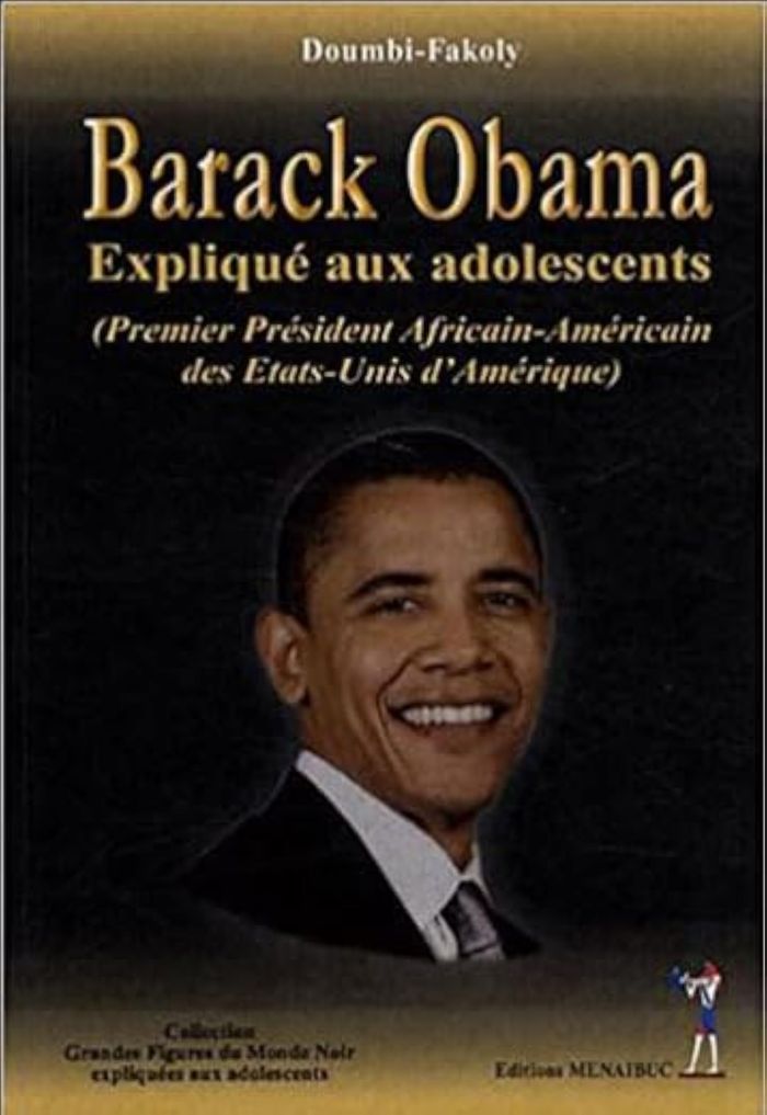 Couverture du livre « BARACK OBAMA EXPLIQUE AUX ADOLESCENTS ( PREMIER PRESIDENT AFRICAIN-AMERICAIN DES ETATS-UNIS D'AMERIQ », librairie Les Contes Infusés à Corte