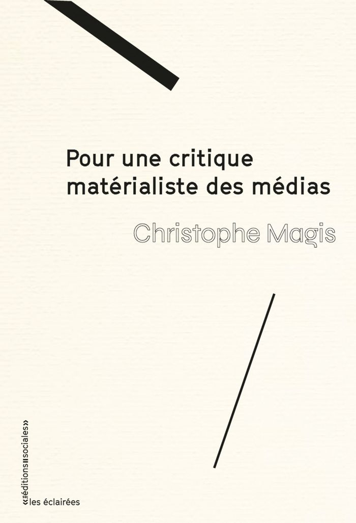 Couverture du livre « Pour une critique matérialiste des médias » de Christophe Magis, librairie Les Contes Infusés à Corte
